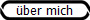 �ber mich